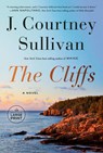 The Cliffs: Reese's Book Club - J. Courtney Sullivan - 9780593946770