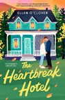 The Heartbreak Hotel - Ellen O'Clover - 9780593952542