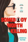 Somebody Worth Killing - Jessica Payne - 9780593954706