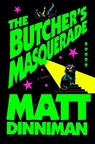 The Butcher's Masquerade - Matt Dinniman - 9780593955994