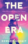 The Open Era - Edward Schmit - 9780593956779