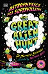Astrophysics for Supervillains 2 the Great Alien Hunt - Matthew Bothwell - 9780593959473