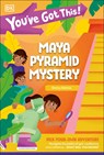 You've Got This! Maya Pyramid Mystery: Pick Your Own Adventure - DK - 9780593961551
