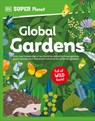 DK Super Planet Global Gardens - DK - 9780593962565