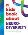 A Kids Book about Neurodiversity - Laura Petix - 9780593964392