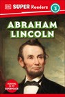 DK Super Readers Level 3 Abraham Lincoln - DK - 9780593966297