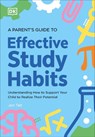 A Parent's Guide to Effective Study Habits: Understanding How to Support Your Child to Realise Their Potential - Jon Tait - 9780593969885