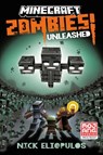Minecraft: Zombies Unleashed! - Nick Eliopulos - 9780593972915