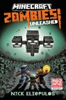 Minecraft: Zombies Unleashed! - Nick Eliopulos - 9780593972915