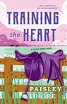 Hope, P: Training the Heart - Paisley Hope - 9780593977125
