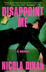 Disappoint Me - Nicola Dinan - 9780593977880