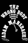 The Wrong Body - Adam Mansbach - 9780593979228