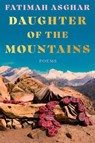 Daughter of the Mountains - Fatimah Asghar - 9780593979938