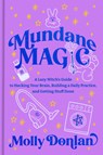 Mundane Magic - Molly Donlan - 9780593980347