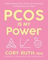 Pcos Is My Power - Cory Ruth - 9780593980668