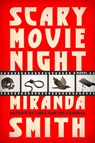 Scary Movie Night - Miranda Smith - 9780593983195
