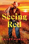 Seeing Red - Bailey Hannah - 9780593984000