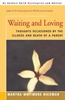 Waiting and Loving - Martha Whitmore Hickman - 9780595004492
