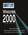 Implementing Microsoft Windows 2000 Professional and Server - Iuniverse Com - 9780595148165