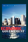 Economic Government - Robert (University of York) Klassen - 9780595174034