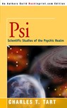 Psi - Charles T Tart - 9780595196630