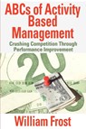 ABCs of Activity Based Management - William Frost - 9780595358717