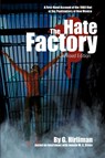 The Hate Factory - Georgelle Hirliman - 9780595366699