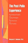 The Post-Polio Experience - Margaret E Backman - 9780595386390