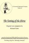 A Community Shakespeare Company Edition of the Taming of the Shrew - Richard (Lancaster University) Carter - 9780595389322