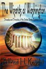 The Wizards of Washington - Alfred H Knight - 9780595405862
