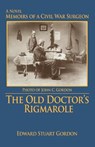 The Old Doctor's Rigmarole - Edward Stuart Gordon - 9780595462070