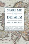 Spare Me the Details! - Sara S Drogin - 9780595470471