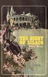 The Scent of Lilacs - Carolyn Wilson - 9780595493203