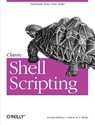 Classic Shell Scripting - Arnold Robbins - 9780596005955