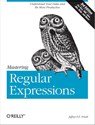 Mastering Regular Expressions - Jeffrey E. F. Friedl - 9780596528126