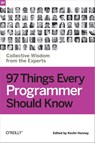 97 Things Every Programmer Should Know - Kevlin Henney - 9780596809485