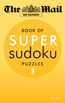 The Mail on Sunday: Super Sudoku Volume 3 - The Mail On Sunday - 9780600624653