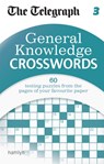 The Telegraph: General Knowledge Crosswords 3 - Telegraph Media Group Ltd - 9780600629429