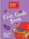 The First Foods Book - Ella's Kitchen - 9780600630500