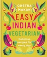 Easy Indian Vegetarian - Chetna Makan - 9780600637752