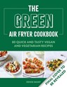 The Green Air Fryer Cookbook - Denise Smart - 9780600638285