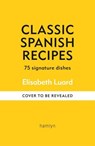 Classic Spanish Recipes - Elisabeth Luard - 9780600638957