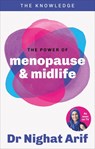 The Power of Menopause & Midlife - Dr Nighat Arif - 9780600639749
