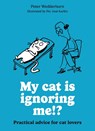 My cat is ignoring me!? - Peter Wedderburn - 9780600640042