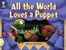 Lighthouse Lime Level: All The World Loves A Puppet Single - Jo Anne Alexander - 9780602313029