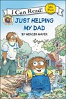 Just Helping My Dad - Mercer Mayer - 9780606230230