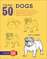 Draw 50 Dogs: The Step-By-Step Way to Draw Beagles, German Shepherds, Collies, Golden Retrievers, Yorkies, Pugs, Malamutes, and Many More... - Lee J. Ames - 9780606264334