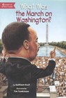 What Was the March on Washington? - Kathleen Krull - 9780606299749