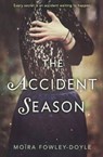 The Accident Season - FOWLEY-DOYLE,  Moira - 9780606393256