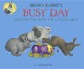 Brown Rabbit's Busy Day -  - 9780606405539